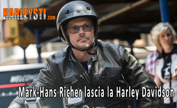 Mark-Hans Richer lascia la Harley Davidson